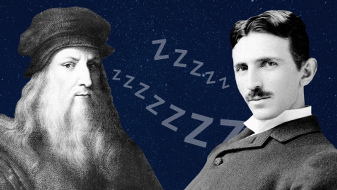 Leonardo da Vinci và cũng có thể là Nikola Tesla đã áp dụng phương pháp ngủ này 